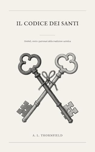 Il Codice dei Santi, A. L. Thornfield